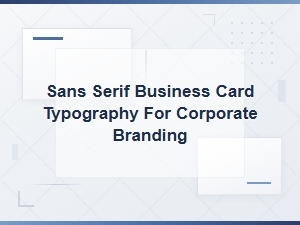 Top Sans Serif Business Card Fonts for Corporate Branding